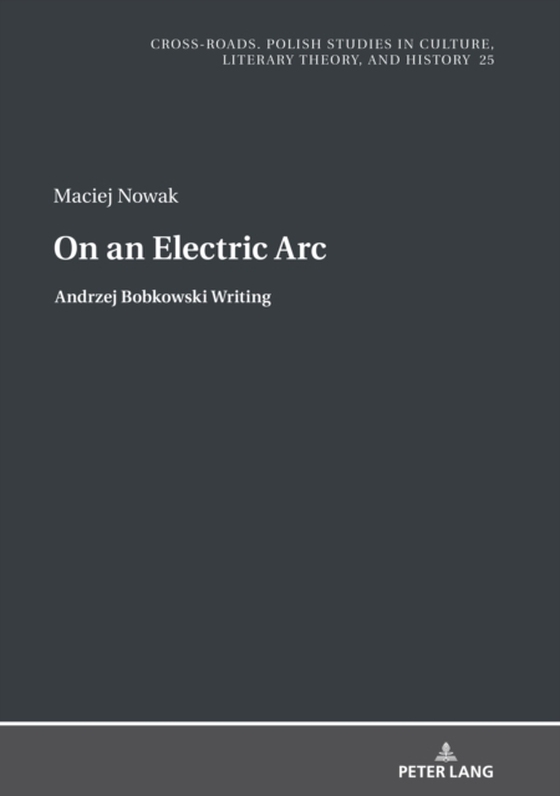 On an Electric Arc (e-bog) af Maciej Nowak, Nowak