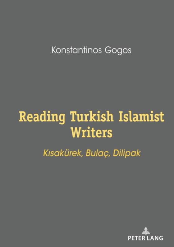 Reading Turkish Islamist Writers (e-bog) af Konstantinos Gogos, Gogos