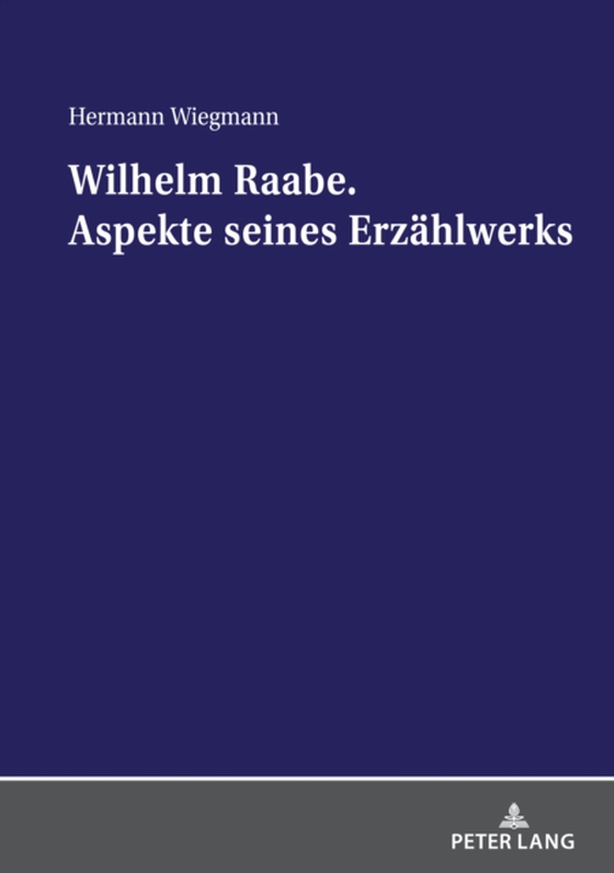 Wilhelm Raabe. Aspekte seines Erzaehlwerks (e-bog) af Hermann Wiegmann, Wiegmann