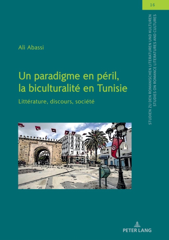 Un paradigme en péril, la biculturalité en Tunisie (e-bog) af Ali Abassi, Abassi