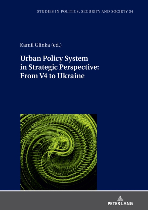 Urban Policy System in Strategic Perspective: From V4 to Ukraine (e-bog) af -