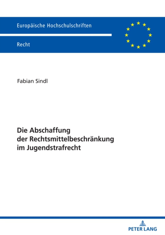 Die Abschaffung der Rechtsmittelbeschraenkung im Jugendstrafrecht (e-bog) af Fabian Sindl, Sindl