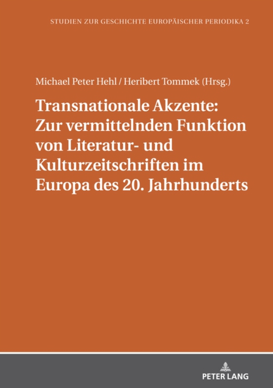 Transnationale Akzente: Zur vermittelnden Funktion von Literatur- und Kulturzeitschriften im Europa des 20. Jahrhunderts (e-bog) af -