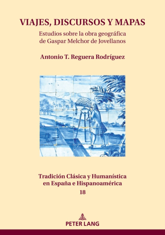 VIAJES, DISCURSOS Y MAPAS (e-bog) af Antonio T. Reguera Rodriguez, Reguera Rodriguez