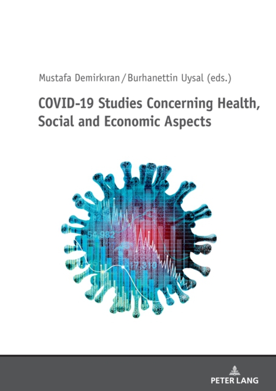 COVID-19 Studies Concerning Health, Social and Economic Aspects (e-bog) af -