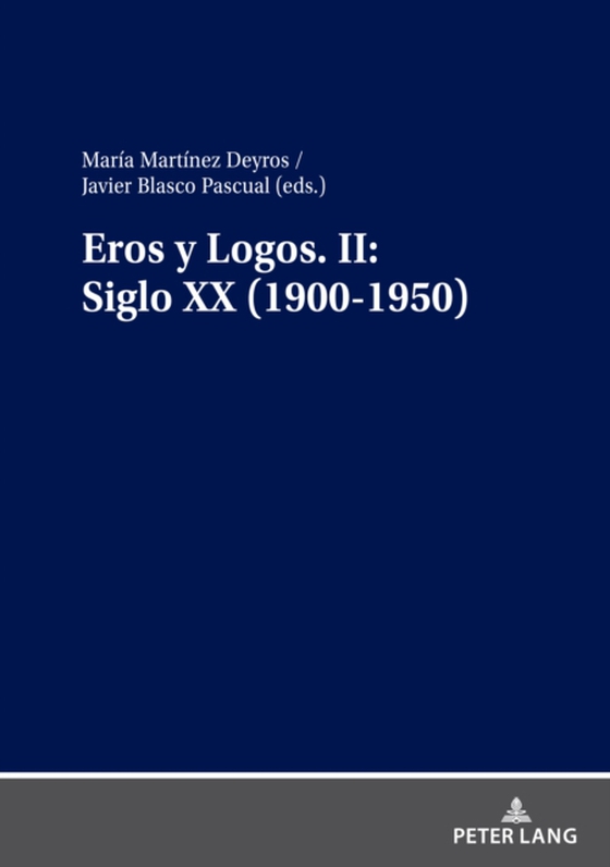 Eros y Logos. II: Siglo XX (1900-1950)