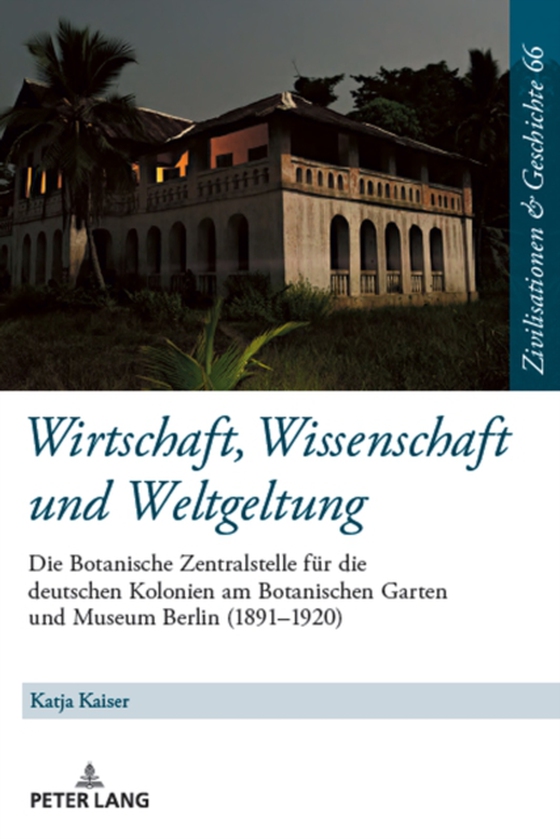 Wirtschaft, Wissenschaft und Weltgeltung. (e-bog) af Katja Kaiser, Kaiser