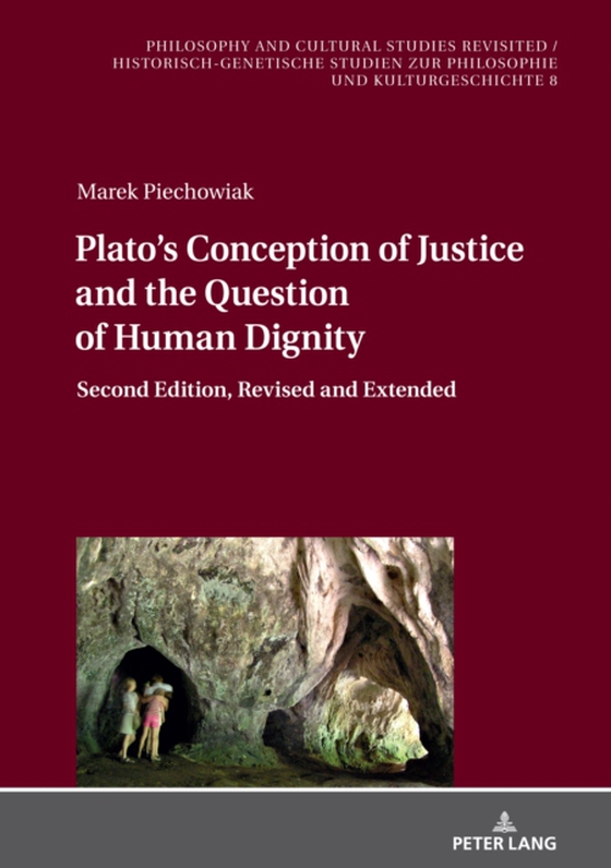 Plato's Conception of Justice and the Question of Human Dignity (e-bog) af Marek Piechowiak, Piechowiak