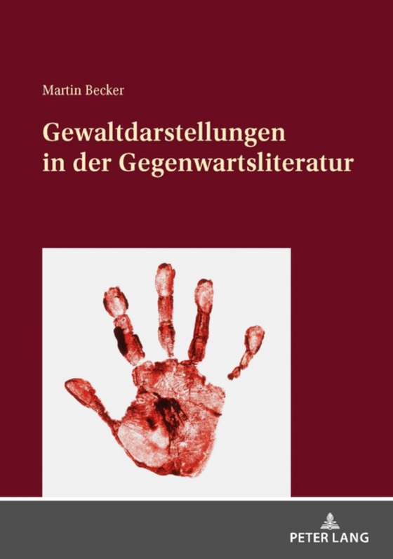 Gewaltdarstellungen in der Gegenwartsliteratur (e-bog) af Martin Becker, Becker