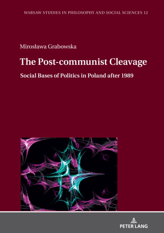 Post-communist Cleavage. (e-bog) af Miroslawa Grabowska, Grabowska