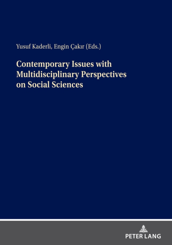 Contemporary Issues with Multidisciplinary Perspectives on Social Science (e-bog) af -