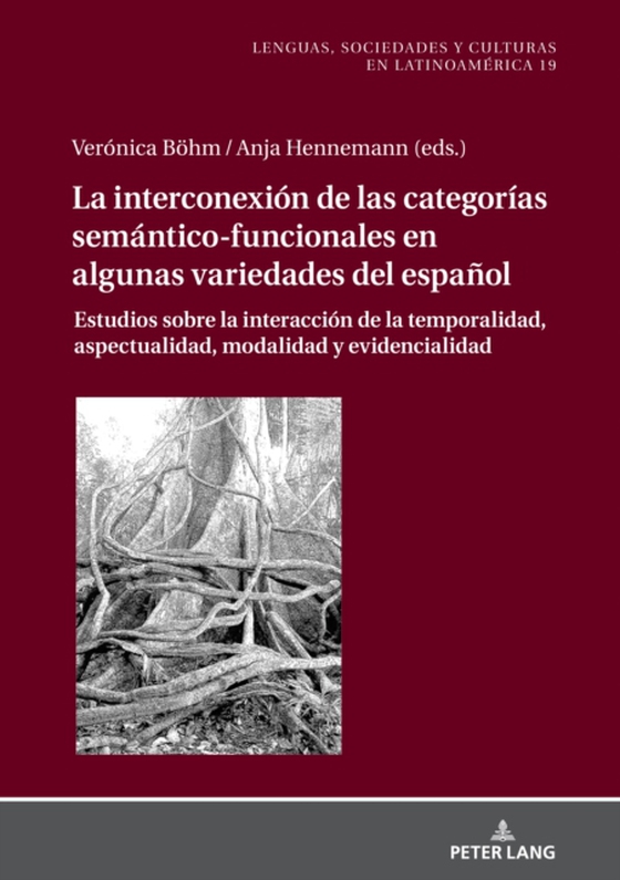 La Interconexión de las Categorías Semántico-Funcionales en algunas Variedades del Español (e-bog) af -