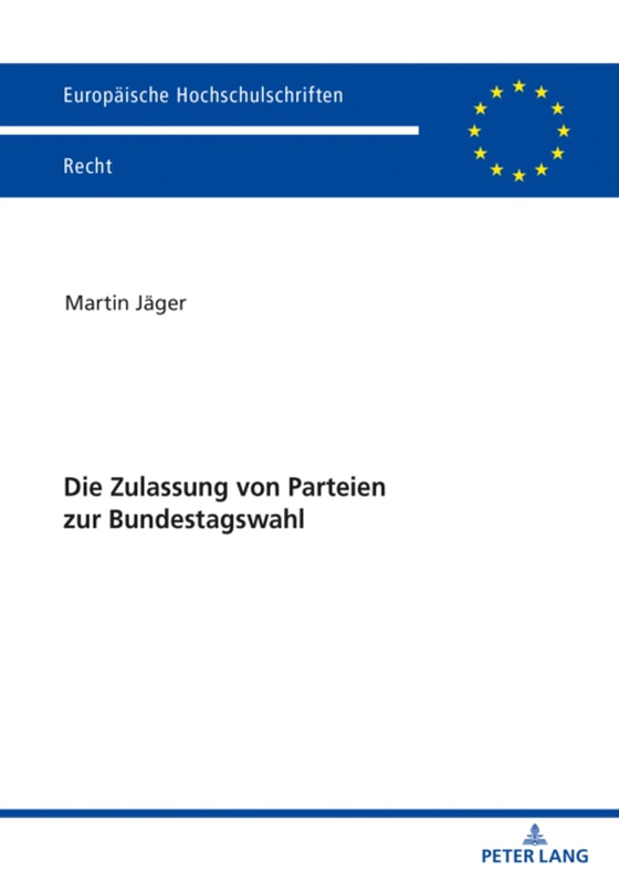 Die Zulassung von Parteien zur Bundestagswahl (e-bog) af Martin Jager, Jager