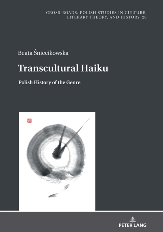 Transcultural Haiku (e-bog) af Beata Sniecikowska, Sniecikowska