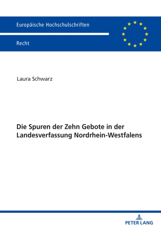 Die Spuren der Zehn Gebote in der Landesverfassung Nordrhein-Westfalens (e-bog) af Laura Schwarz, Schwarz