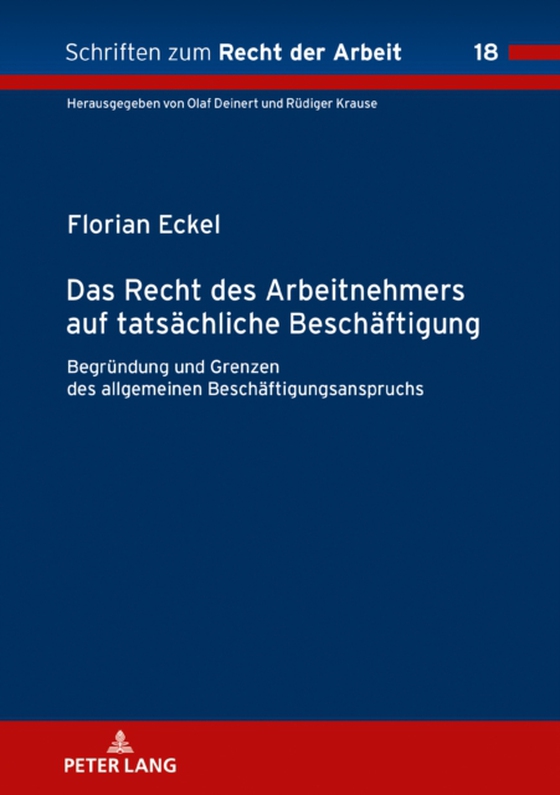 Das Recht des Arbeitnehmers auf tatsaechliche Beschaeftigung (e-bog) af Florian Eckel, Eckel