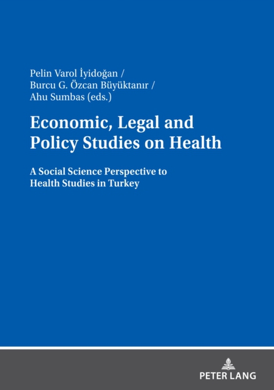 Economic, Legal and Policy Studies on Health (e-bog) af -