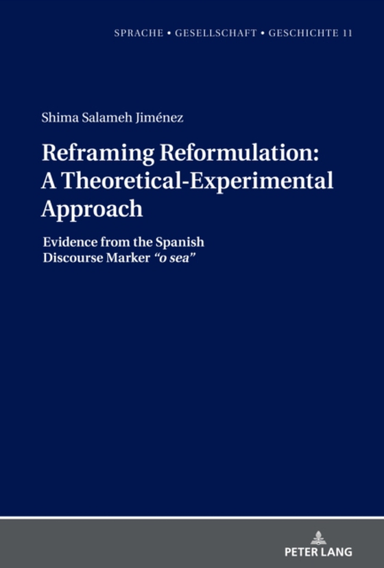 Reframing Reformulation: A Theoretical-Experimental Approach (e-bog) af Shima Salameh Jimenez, Salameh Jimenez