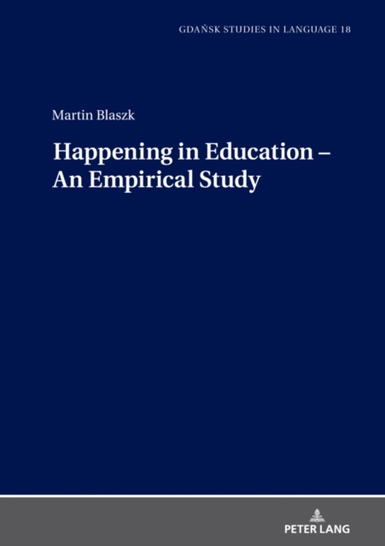 Happening in Education - An Empirical Study (e-bog) af Martin Blaszk, Blaszk