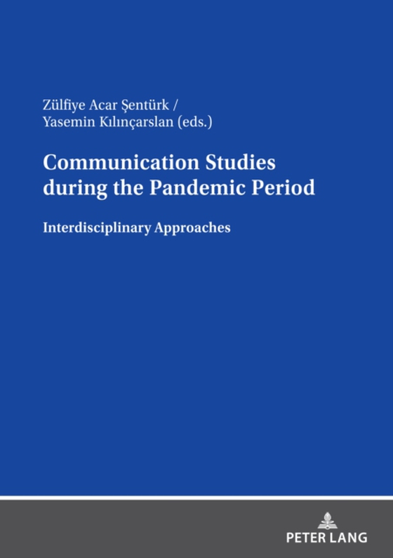 Communication Studies during the Pandemic Period (e-bog) af -