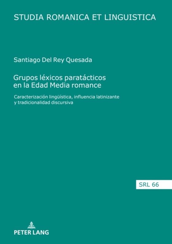 Grupos léxicos paratácticos en la Edad Media romance (e-bog) af Santiago Del Rey Quesada, Del Rey Quesada