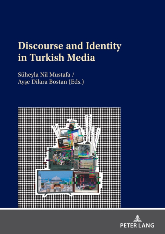 Discourse and Identity in Turkish Media (e-bog) af -