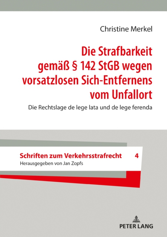 Die Strafbarkeit gemaeß § 142 StGB wegen vorsatzlosen Sich-Entfernens vom Unfallort (e-bog) af Christine Merkel, Merkel