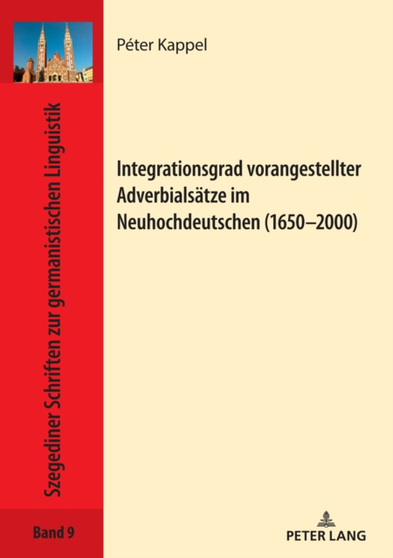 Integrationsgrad vorangestellter Adverbialsaetze im Neuhochdeutschen (1650–2000) (e-bog) af Peter Kappel, Kappel