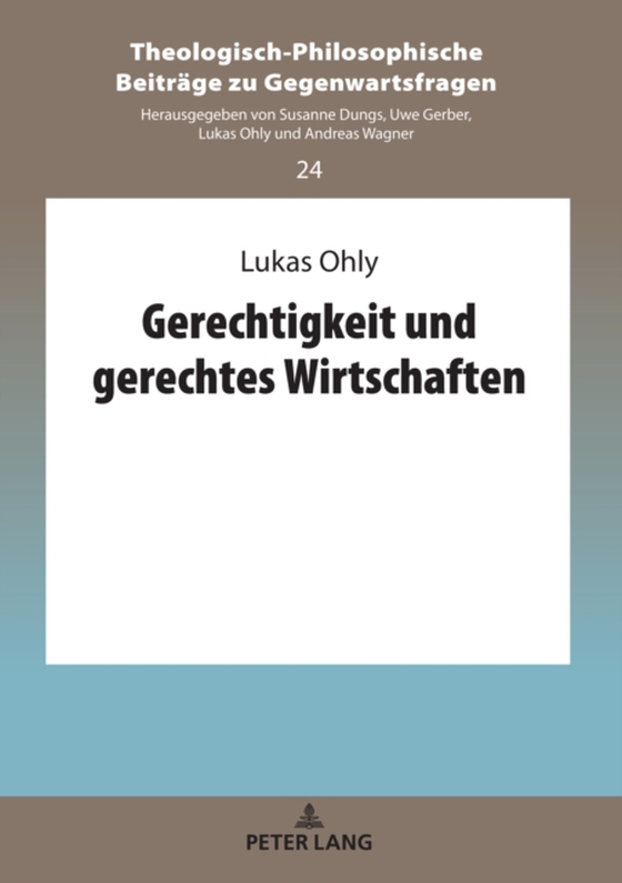 Gerechtigkeit und gerechtes Wirtschaften (e-bog) af Lukas Ohly, Ohly