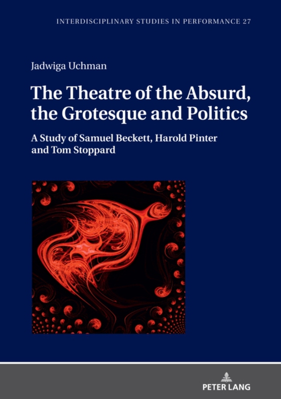 Theatre of the Absurd, the Grotesque and Politics