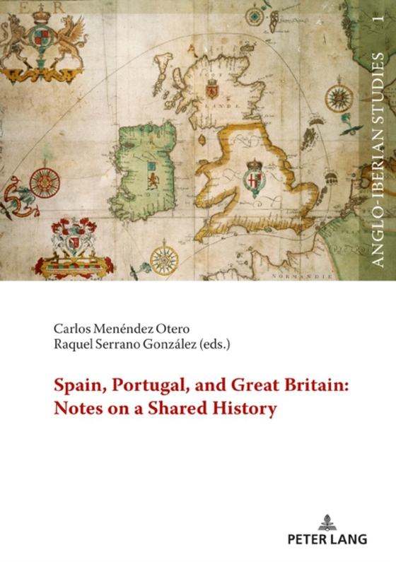 Spain, Portugal, and Great Britain: Notes on a Shared History (e-bog) af -