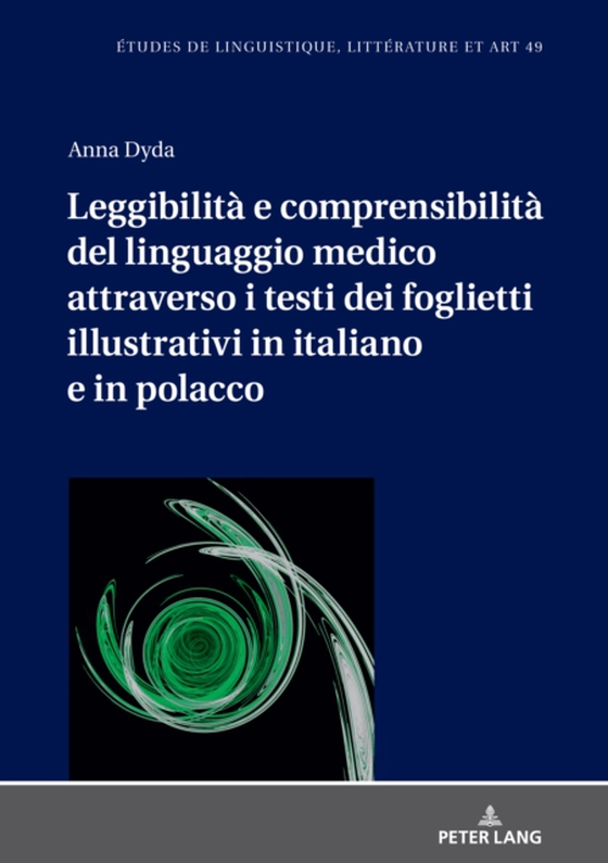 Leggibilità e comprensibilità del linguaggio medico attraverso i testi dei foglietti illustrativi in italiano e in polacco (e-bog) af Anna Dyda, Dyda