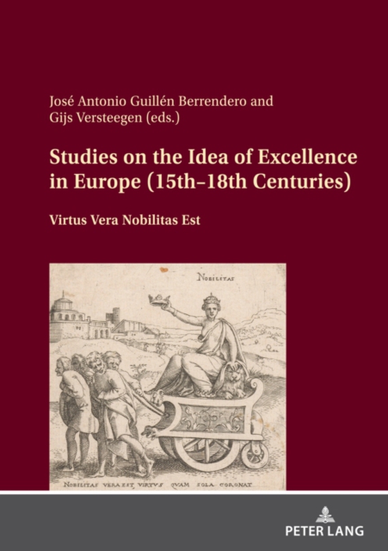 Studies on the Idea of Excellence in Europe (15th–18th Centuries)