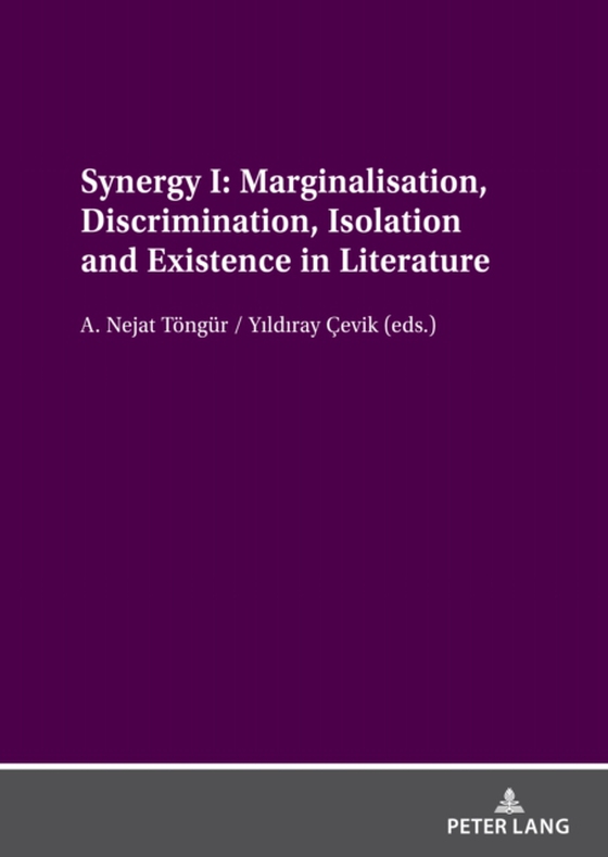 Synergy I: Marginalisation, Discrimination, Isolation and Existence in Literature (e-bog) af -