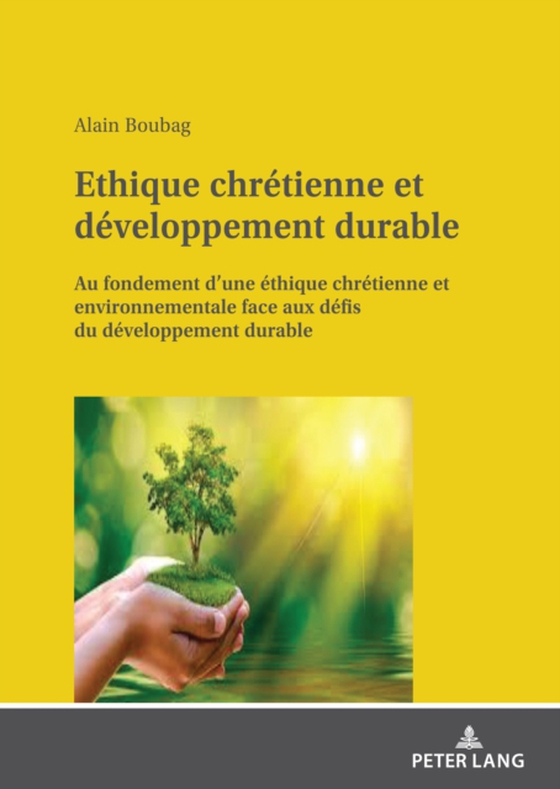 Ethique chrétienne et développement durable (e-bog) af Alain Boubag, Boubag