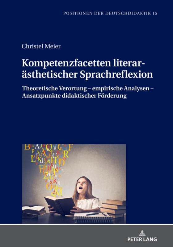 Kompetenzfacetten literaraesthetischer Sprachreflexion (e-bog) af Christel Meier, Meier