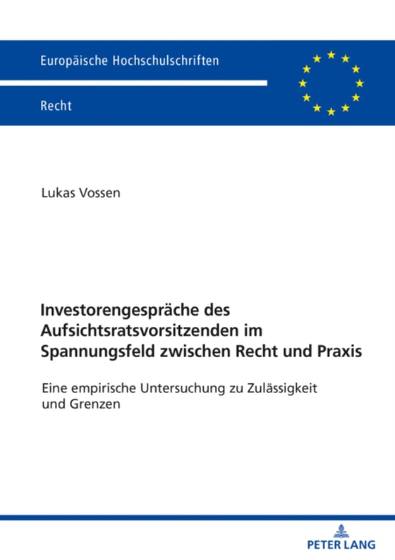 Investorengespraeche des Aufsichtsratsvorsitzenden im Spannungsfeld zwischen Recht und Praxis