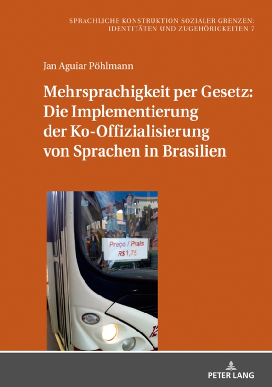 Mehrsprachigkeit per Gesetz: Die Implementierung der Ko-Offizialisierung von Sprachen in Brasilien (e-bog) af Jan Pohlmann, Pohlmann