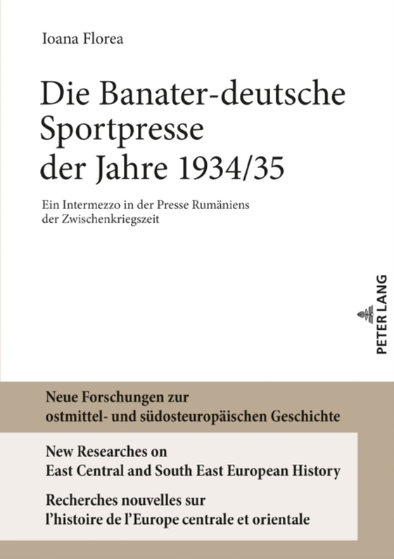 Die Banater-deutsche Sportpresse der Jahre 1934/35 (e-bog) af Ioana Florea, Florea