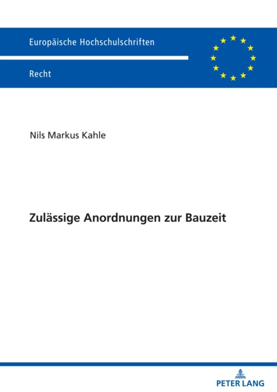 Zulaessige Anordnungen zur Bauzeit (e-bog) af Nils Markus Kahle, Kahle