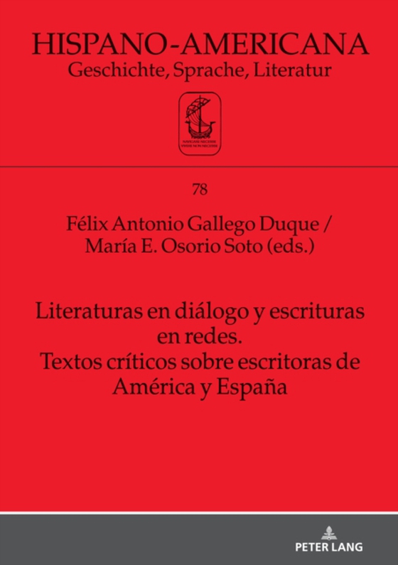 Literaturas en diálogo y escrituras en redes. Textos críticos sobre escritoras de América y España (e-bog) af -