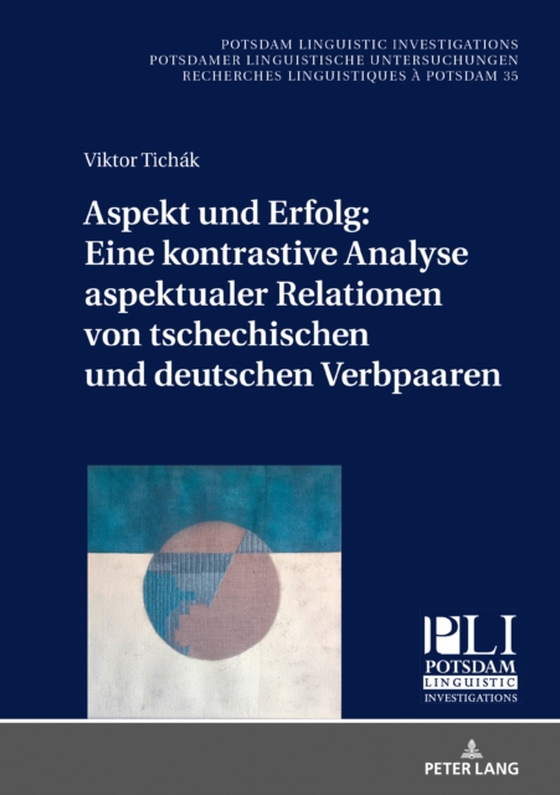 Aspekt und Erfolg: Eine kontrastive Analyse aspektualer Relationen von tschechischen und deutschen Verbpaaren (e-bog) af Viktor Tichak, Tichak