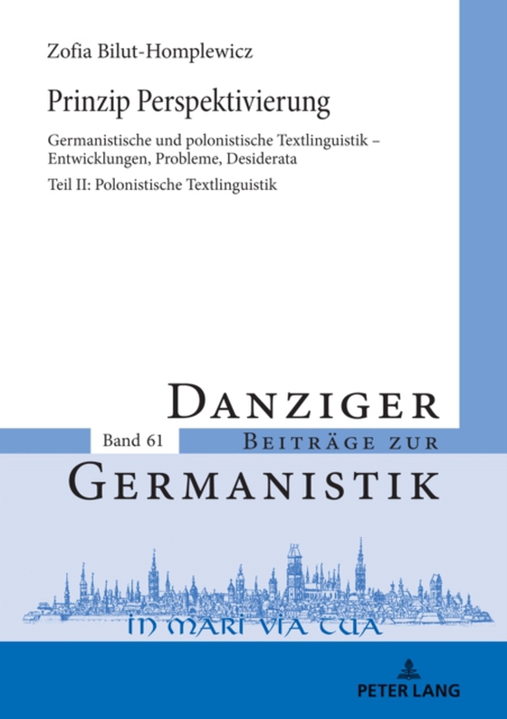 Prinzip Perspektivierung: Germanistische und polonistische Textlinguistik – Entwicklungen, Probleme, Desiderata