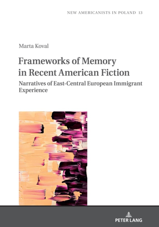 Frameworks of Memory in Recent American Fiction (e-bog) af Marta Koval, Koval