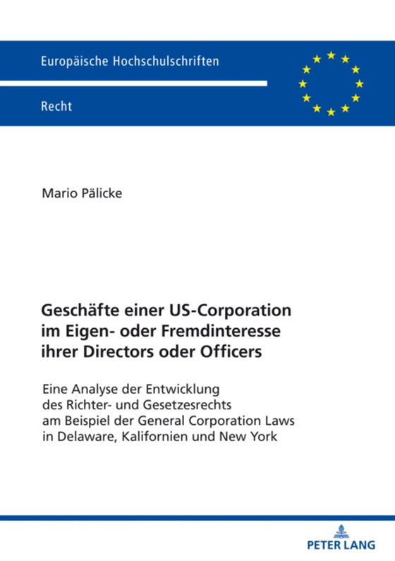 Geschaefte einer US-Corporation im Eigen- oder Fremdinteresse ihrer Directors oder Officers (e-bog) af Mario Palicke, Palicke