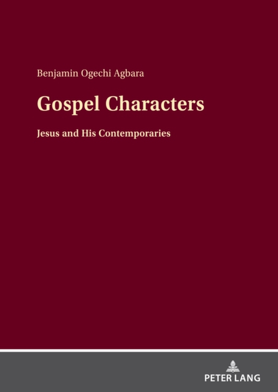 Gospel Characters (e-bog) af Benjamin Ogechi Agbara, Agbara