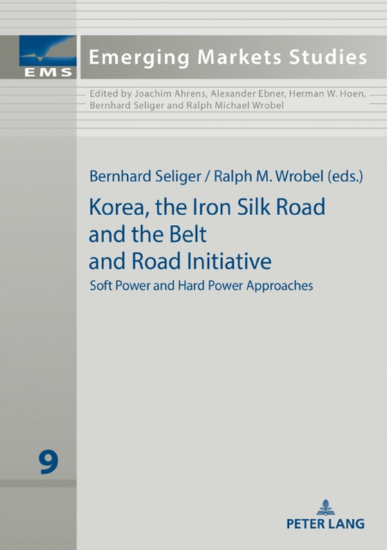 Korea, the Iron Silk Road and the Belt and Road Initiative (e-bog) af -