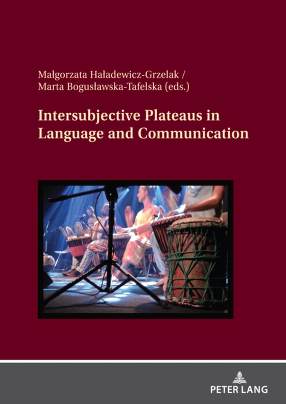 Intersubjective Plateaus in Language and Communication (e-bog) af -