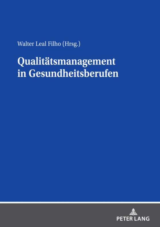 Qualitaetsmanagement in Gesundheitsberufen (e-bog) af -