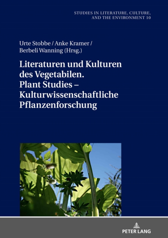 Literaturen und Kulturen des Vegetabilen. Plant Studies – Kulturwissenschaftliche Pflanzenforschung (e-bog) af -